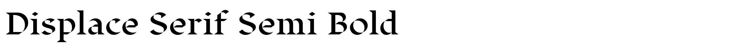 Displace Serif Semi Bold